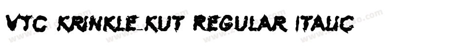 VTC Krinkle-Kut Regular Italic字体转换